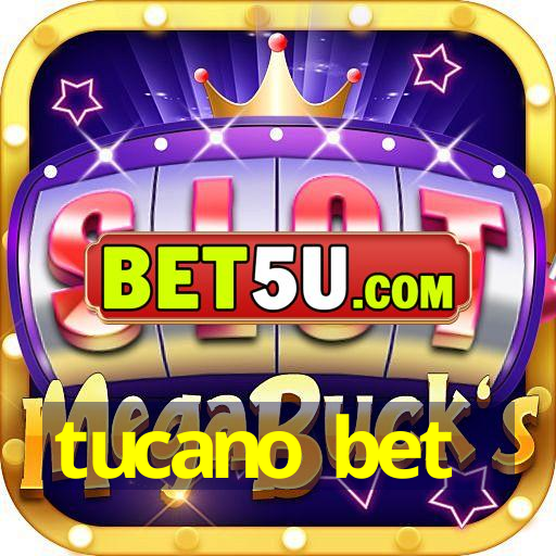 tucano bet